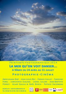 Lire la suite à propos de l’article PRINTEMPS PHOTOGRAPHIQUE N°8 – 2014 – La mer qu&rsquo;on voit danser…
