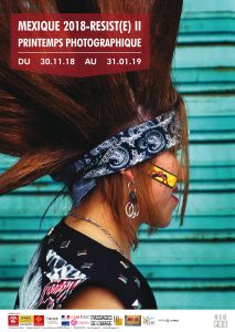 Lire la suite à propos de l’article PRINTEMPS PHOTOGRAPHIQUE N°12 – 2018 – RESIST(E) II – SPÉCIAL MEXIQUE
